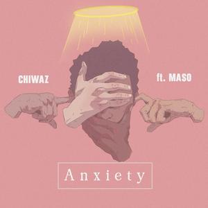 Anxiety (feat. MASO)