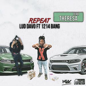 Repeat (feat. Lud davo) (Free The Pits) (Explicit)