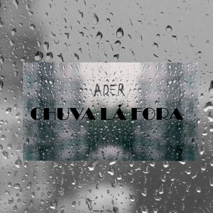 Chuva Lá Fora (Explicit)