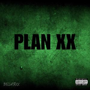 PLAN XX (Explicit)