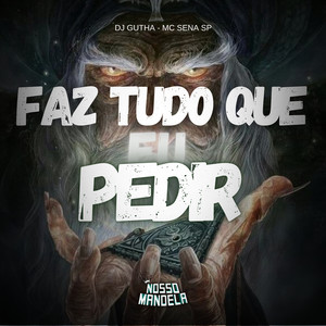 Faz Tudo Que Eu Pedir (Explicit)