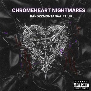 Chromeheart nightmares (feat. JuVercetti) (Explicit)