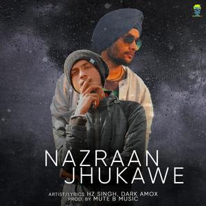 Nazraan Jhukawe