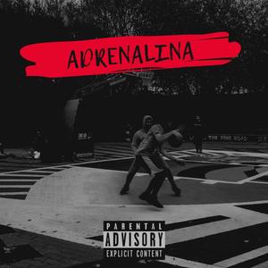 Adrenalina (Explicit)