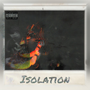 Isolation Vo2. (Deluxe) [Explicit]