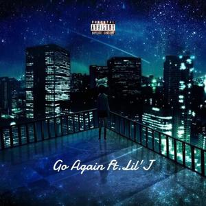 Go Again (feat. Lil'J) (Explicit)
