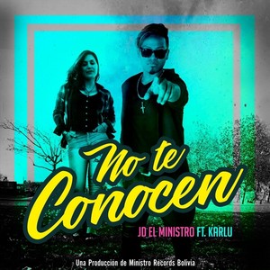 No Te Conocen(feat. Karlu)