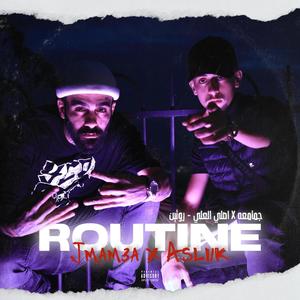 Routine | روتين (feat. Asli1k) (Explicit)
