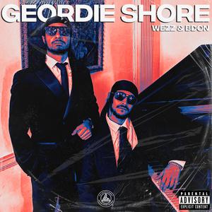 GEORDIE SHORE (Explicit)