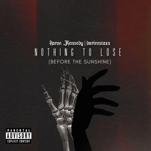 Nothing to Lose (Before the Sunshine) (Explicit)