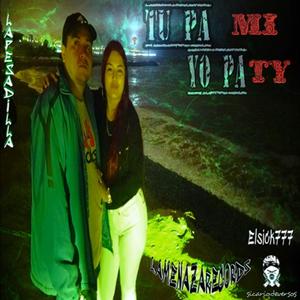 TU PA MI (feat. Elsick777 LamenazaRecords)