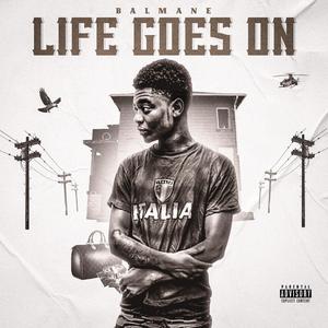 Life Goes On (Explicit)