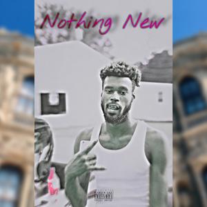 Nothing New (Explicit)