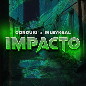 Impacto (feat. Rileykeal) (Explicit)