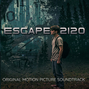 Escape 2120 - (Original Motion Picture Soundtrack)