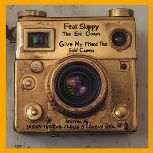 Give My Friend That Gold Camera