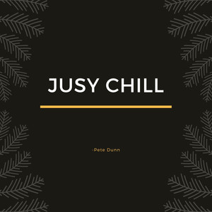 Jusy Chill