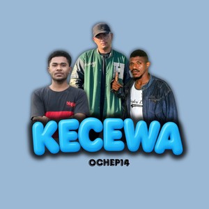 KECEWA