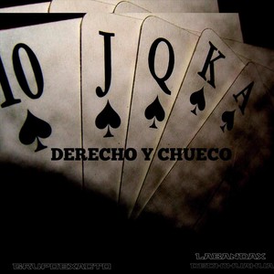 Derecho y Chueco (Explicit)