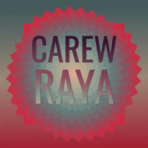 Carew Raya