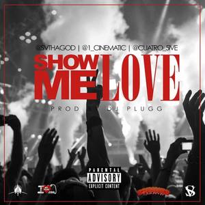 Show Me Love (Explicit)