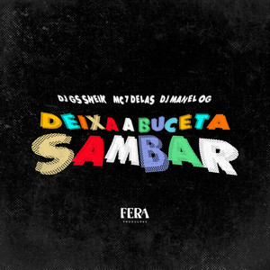 Deixa a Buceta Sambar (Explicit)