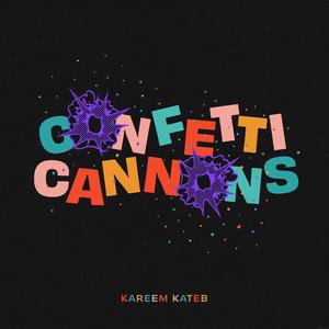 Confetti Cannons (Explicit)