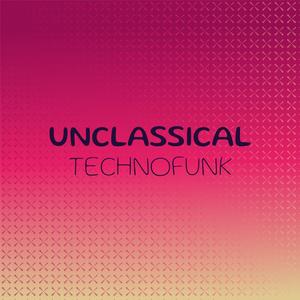 Unclassical Technofunk