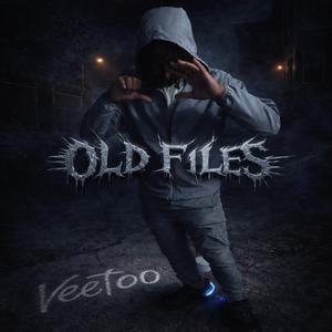 OLD FILES (Truth) (Explicit)