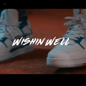 Wishin Well (feat. Chefdon Juan) [Explicit]