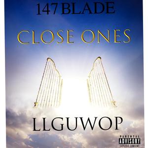 Close Ones (LLGuwop) [Explicit]