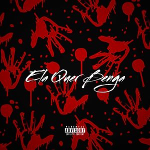 Ela Quer Benga (Explicit)
