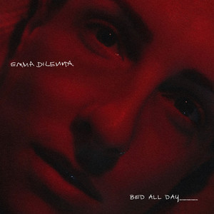 Bed All Day (Explicit)