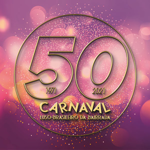 50 Anos de Carnaval Luso-Brasileiro da Bairrada