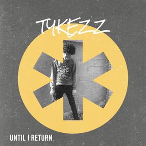 Until i return (Explicit)