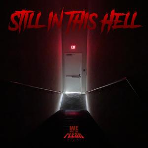 Still In This Hell(SITH) (Explicit)