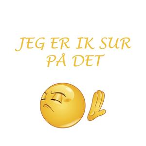 Jeg ik sur på det (feat. Bubber) [Explicit]