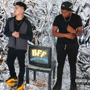 BFF (feat. SCED) (Explicit)
