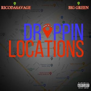 Droppin Locations (feat. Big Green) [Explicit]