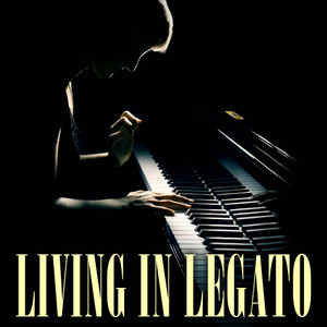 Living In Legato