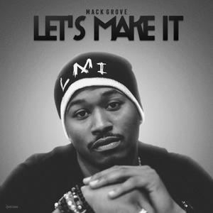 LET'S MAKE IT (Explicit)