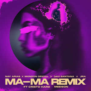Ma-Ma (Remix|Explicit)