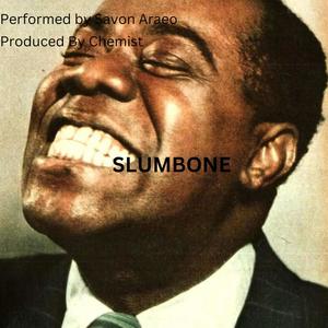 SLUMBONE (feat. Chemist) [Explicit]