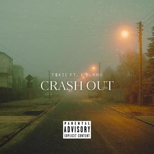 Crash out (Explicit)