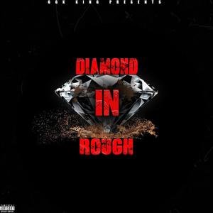 Diamond In Da Rough (Explicit)
