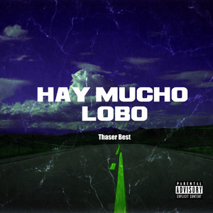 Hay Mucho Lobo (Explicit)