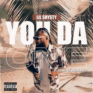 You Da One (feat. $teady Vee & Yungn Lil'p) [Explicit]