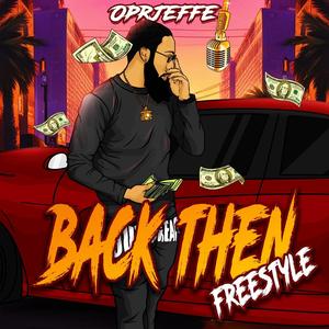 Back Then Freestyle (Explicit)