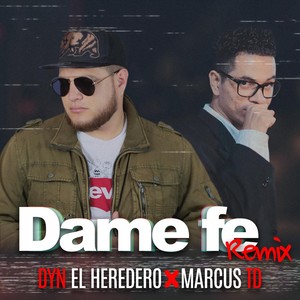 Dame Fe (Remix) [feat. Marcos Td]