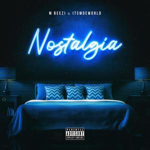 Nostalgia (feat. ITSMOEWORLD) [Explicit]